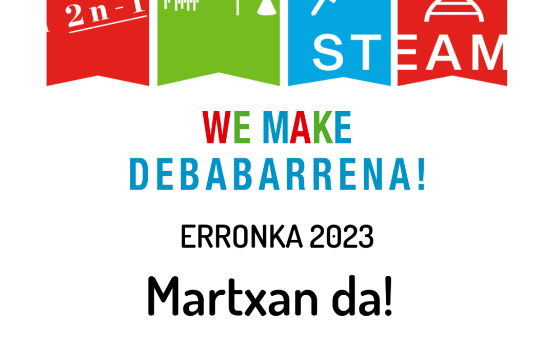 Ya está en marcha “We Make Debabarrena!” el reto STEAM 2023